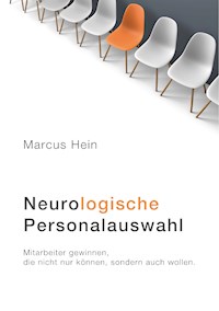 Neurologische Personalauswahl - Marcus Hein - E-Book