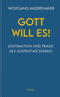 Gott will es! - Wolfgang Maderthaner - E-Book