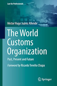 The World Customs Organization - Héctor Hugo Juárez Allende - E-Book
