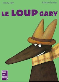 Le Loup Gary - Fanny Joly - E-Book