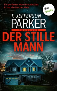 Der stille Mann - T. Jefferson Parker - E-Book