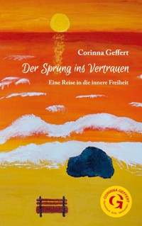 Der Sprung ins Vertrauen - Corinna Geffert - E-Book