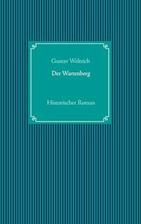 Der Wartenberg - Gustav Weltrich - E-Book