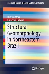 Structural Geomorphology in Northeastern Brazil - Rubson Maia - E-Book