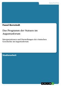 Das Programm der Statuen im Augustusforum - Pawel Bornstedt - E-Book