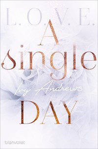 A single day - Ivy Andrews - kostenlos E-Book