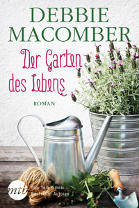 Der Garten des Lebens - Debbie Macomber - E-Book