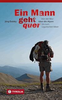 Ein Mann geht quer - Jörg Dulsky - E-Book