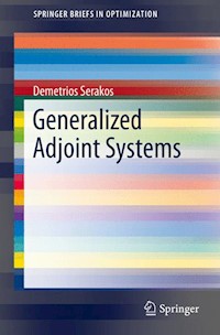 Generalized Adjoint Systems - Demetrios Serakos - E-Book