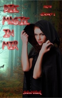 Die Magie in mir - Seleni Black - E-Book