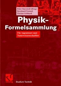 Physik Formelsammlung - Peter Kurzweil - E-Book