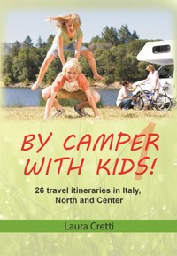 By camper with kids - Volume 1 - Laura Cretti - E-Book