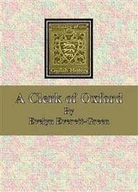 A Clerk of Oxford - Evelyn Everett-green - E-Book