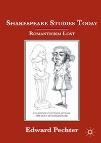 Shakespeare Studies Today - E. Pechter - E-Book