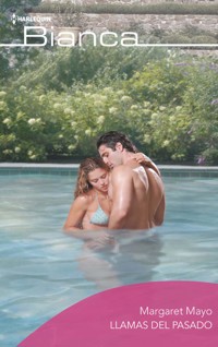 Llamas del pasado - Margaret Mayo - E-Book