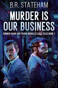 Murder is Our Business - B.R. Stateham - kostenlos E-Book