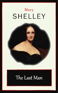 The Last Man - Mary Shelley - E-Book