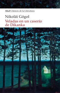 Veladas en un caserío de Dikanka - Nikolái Gógol - E-Book