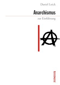 Anarchismus zur Einführung - Daniel Loick - E-Book
