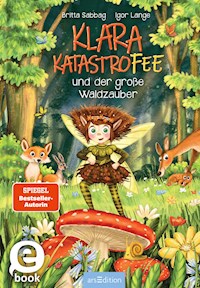 Klara Katastrofee und der große Waldzauber - Britta Sabbag - E-Book