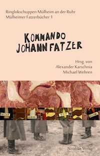 Kommando Johann Fatzer - Holger Bergmann - E-Book