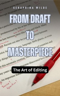 From Draft to Masterpiece - Seraphina Wilde - E-Book