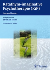 Katathym-imaginative Psychotherapie (KiP) - Eberhard Wilke - E-Book