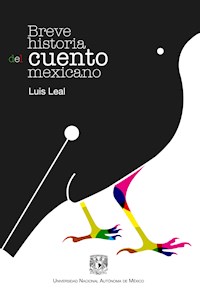 Breve historia del cuento mexicano - Luis Leal - E-Book