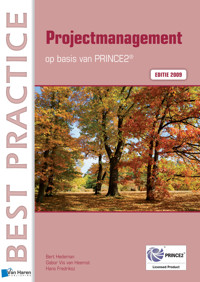 Projectmanagement op basis van PRINCE2® Editie 2009 - Bert Hedeman - E-Book