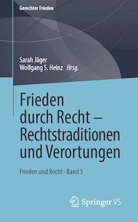 Frieden durch Recht – Rechtstraditionen und Verortungen -  - E-Book