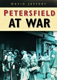 Petersfield At War - David Jeffery - E-Book