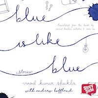 Blue is like blue - Vinod Kumar Shukla - Hörbuch
