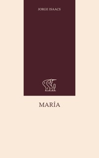 María - Jorge Isaacs - E-Book