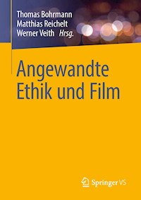 Angewandte Ethik und Film - - E-Book