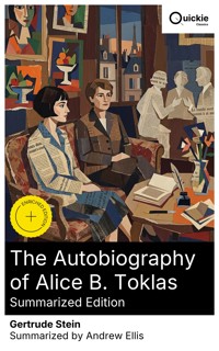 The Autobiography of Alice B. Toklas (Summarized Edition) - Gertrude Stein - E-Book