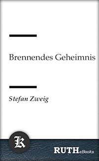 Brennendes Geheimnis - Zweig Stefan - E-Book + Hörbuch