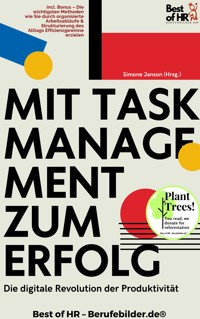 Mit Taskmanagement zum Erfolg – Die digitale Revolution der Produktivität - Simone Janson - E-Book
