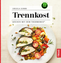 Trennkost - Ursula Summ - E-Book