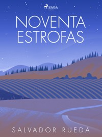 Noventa estrofas - Salvador Rueda - E-Book