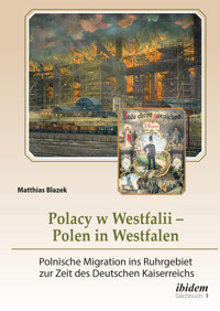 Polacy w Westfalii – Polen in Westfalen - Matthias Blazek - E-Book