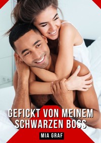 Gefickt von meinem schwarzen Boss - Mia Graf - E-Book