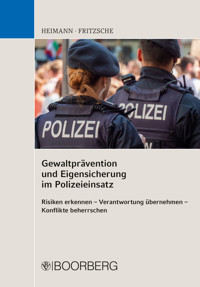 Gewaltprävention und Eigensicherung im Polizeieinsatz - Rudi Heimann - E-Book