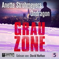 Grauzone - Ondragon, Band 5 (Ungekürzt) - Anette Strohmeyer - Hörbuch
