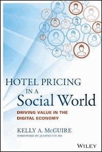 Hotel Pricing in a Social World - Kelly A. McGuire - E-Book
