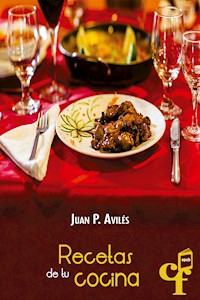 Recetas de tu cocina - Juan P. Avilés - E-Book