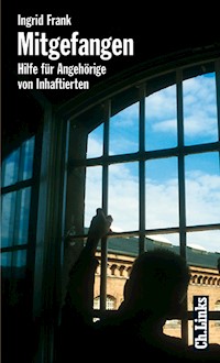 Mitgefangen - Ingrid Frank - E-Book