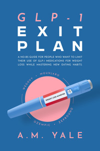 GLP-1 Exit Plan - A.M. Yale - E-Book