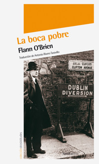La boca pobre - Flann O'Brien - E-Book