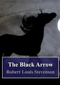 The Black Arrow - Robert Louis Stevenson - E-Book