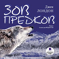 Зов предков - Джек Лондон - Hörbuch